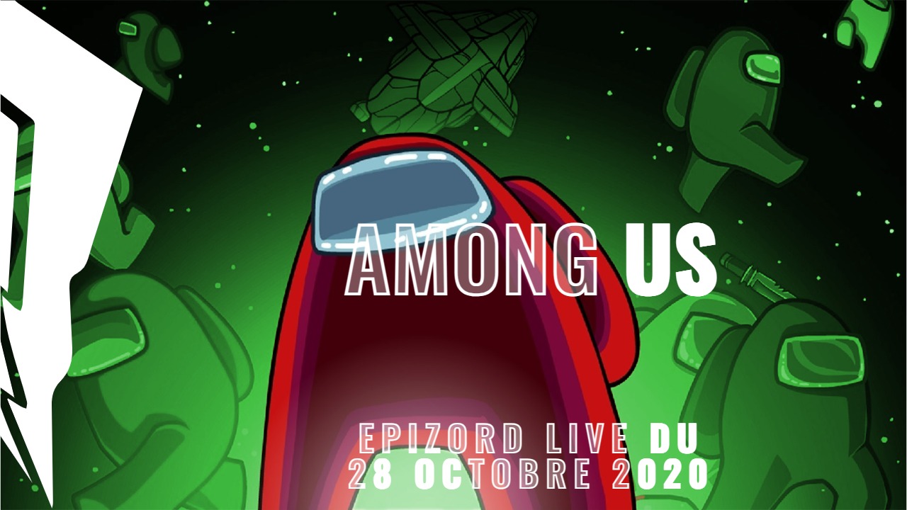 Epizord du 28 Octobre 2020